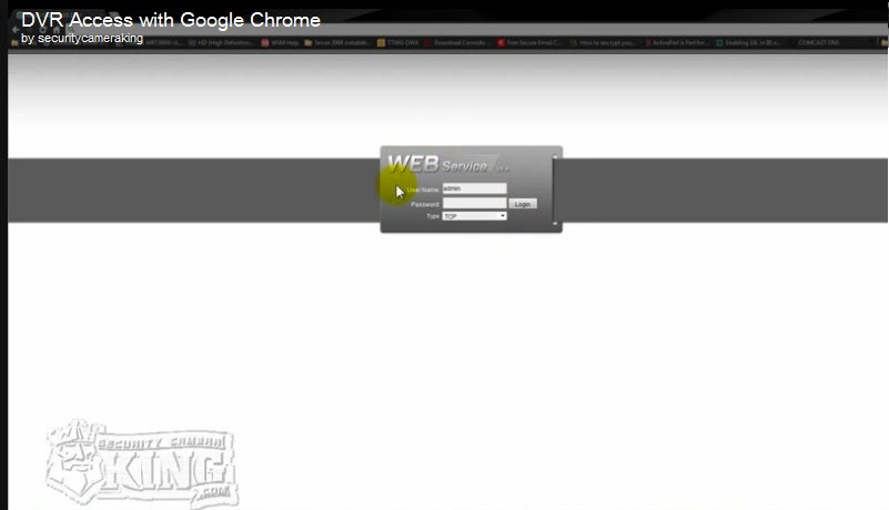 How to Access your Security DVR using Google Chrome 17