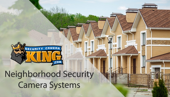 Neighborhood Security Camera Systems