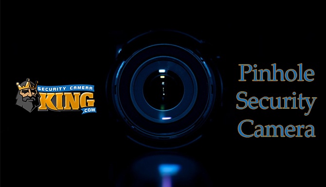 Pinhole Security Camera