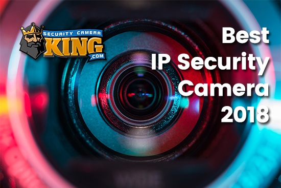 Best IP Camera 2018